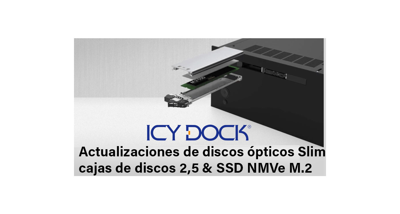 Descubra las soluciones Icy Dock